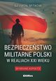 Bezpieczestwo militarne Polski w realiach XXI wieku, Mitkow Szymon