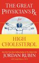 The Great Physician's RX for High Cholesterol, Rubin Jordan