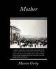 Mother, Gorky Maxim