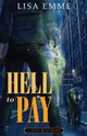 Hell to Pay, Emme Lisa