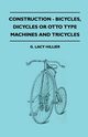 Construction - Bicycles, Dicycles Or Otto Type Machines And Tricycles, Hillier G. Lacy