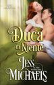 Duca di niente, Michaels Jess