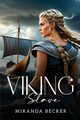 Viking Slave, Becker Miranda
