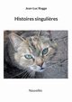 Histoires singuli?res, Rogge Jean-Luc