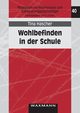 Wohlbefinden in der Schule, Hascher Tina