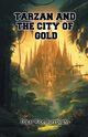 Tarzan And The City Of Gold, Burroughs Edgar Rice