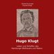 Hugo Klugt Leben und Schaffen des Hamburger Bildhauers und Malers, Kunowski Harald