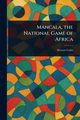 Mancala, the National Game of Africa, Culin Stewart