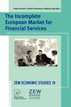 The Incomplete European Market for Financial Services, 