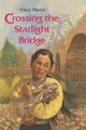 Crossing the Starlight Bridge, Mead Alice