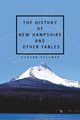 The History of New Hampshire and Other Fables, Cullman Duncan