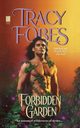 Forbidden Garden, Fobes Tracy