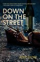 Down on the Street, Cizak Alec