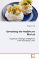 Governing the Healthcare Market, Zhao Hongwen