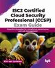 ISC2 Certified Cloud Security Professional (CCSP) Exam Guide, van Lavieren Kim