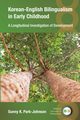 Korean-English Bilingualism in Early Childhood, Park-Johnson Sunny K.