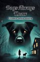 Dogs Always Know, Holding Elisabeth Sanxay