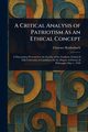 A Critical Analysis of Patriotism As an Ethical Concept, Reidenbach Clarence