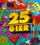 25 gier, 