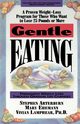 Gentle Eating, Arterburn Stephen