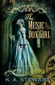 The Music Box Girl, Stewart K A