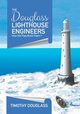 The Douglass Lighthouse Engineers, Douglass Timothy