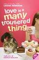 Love Is a Many Trousered Thing, Rennison Louise