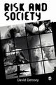 Risk and Society, Denney David
