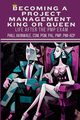 Becoming a  Project Management  King or Queen (Life After the PMP Exam), Akinwale Phill