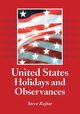 United States Holidays and Observances, Rajtar Steve