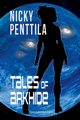 Tales of Arkhide, Penttila Nicky