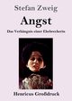 Angst (Grodruck), Zweig Stefan