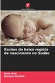 Raz?es do baixo registo de nascimento no Sud?o, Frah Ehab