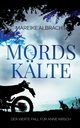 Mordsklte, Albracht Mareike
