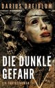 Die dunkle Gefahr, Dreiblum Darius