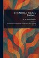 The Norse King's Bridal, Smith-Dampier E. M. (Eleanor Mary?)