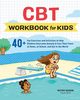 CBT Workbook for Kids, Davidson Heather