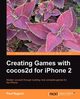 Creating Games with Cocos2d for iPhone 2, Nygard Paul