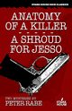 Anatomy of a Killer / A Shroud for Jesso, Rabe Peter