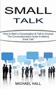 Small Talk, Hall Michael
