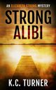 Strong Alibi, Turner K.C.