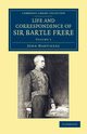 Life and Correspondence of Sir Bartle Frere, Bart., G.C.B., F.R.S., Etc. - Volume 1, Martineau John