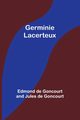Germinie Lacerteux, Goncourt Edmond de