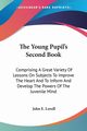 The Young Pupil's Second Book, Lovell John E.