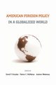 American Foreign Policy in a Globalized World, 