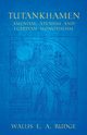 Tutankhamen - Amenism, Atenism and Egyptian Monotheism, Budge Wallis E. A.