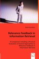 Relevance Feedback in Information Retrieval - A Comparison Including a Practical Evaluation of Several Approaches to Relevance Feedback in, Gusenbauer Stefan