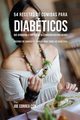 54 Recetas De Comidas Para Diabticos Que Ayudarn A Controlar Su Condicin Naturalmente, Correa Joe