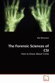 The Forensic Sciences of CSI, Weissmann Elke