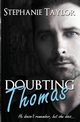 Doubting Thomas, Taylor Stephanie